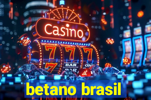 betano brasil